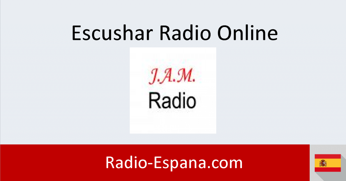 JAM Radio en directo Escuchar Radio Online