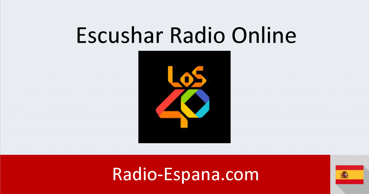 admirar Instalar en pc Promesa Los 40 Principales en directo - Escuchar Radio Online